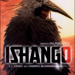 Le retour d'Ishango pour la fin de la trilogie