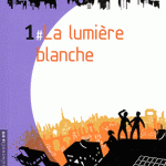 La Cité Tome 1 La lumière blanche