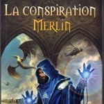 La conspiration Merlin