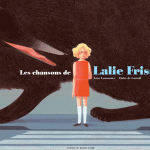 Les chansons de Lalie Frisson
