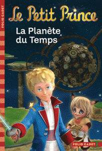 Le Petit Prince - La Planète du Temps