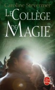 Le collège de magie T1