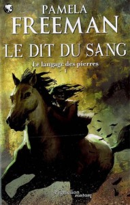 Le dit du sang T.1, Le langage des pierres