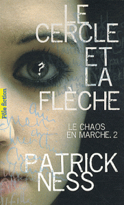 Le Chaos en marche 2 Le Cercle et la Flèche en Pôle Fiction