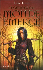 Le tome I d'une nouvelle trilogie : légendes du Monde Emergé