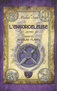 Les secrets de l'immortel Nicolas Flammel Tome III : l'ensorceleuse