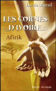 Sortie cette semaine : Les cornes d'ivoire tome 1