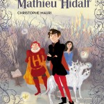 Une nouvelle saga de fantasy débarque avec : Le premier défi de Mathieu Hidalf