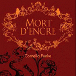 Le dernier tome de la saga de Cornelia Funke en Folio Junior