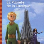 Le petit prince tome IV : la planète de la musique