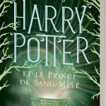 Harry Potter et le Prince de Sang-Mêlé Tome VI