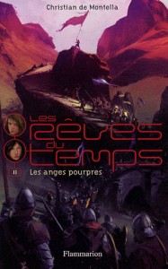 Les rêves du temps T.2, Les anges pourpres