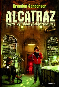 Alcatraz contre les infâmes bibliothécaires Tome I