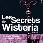 Le tome II des secrets de Wisteria le 5 octobre