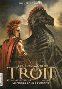 Les Survivants de Troie Tome 1