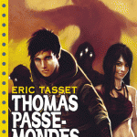 Thomas Passe-Mondes Tome IV en poche