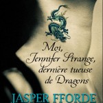 MOI, JENNIFER STRANGE, DERNIÈRE TUEUSE DE DRAGONS