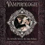 Vampirologie - La véritable histoire des âmes déchues
